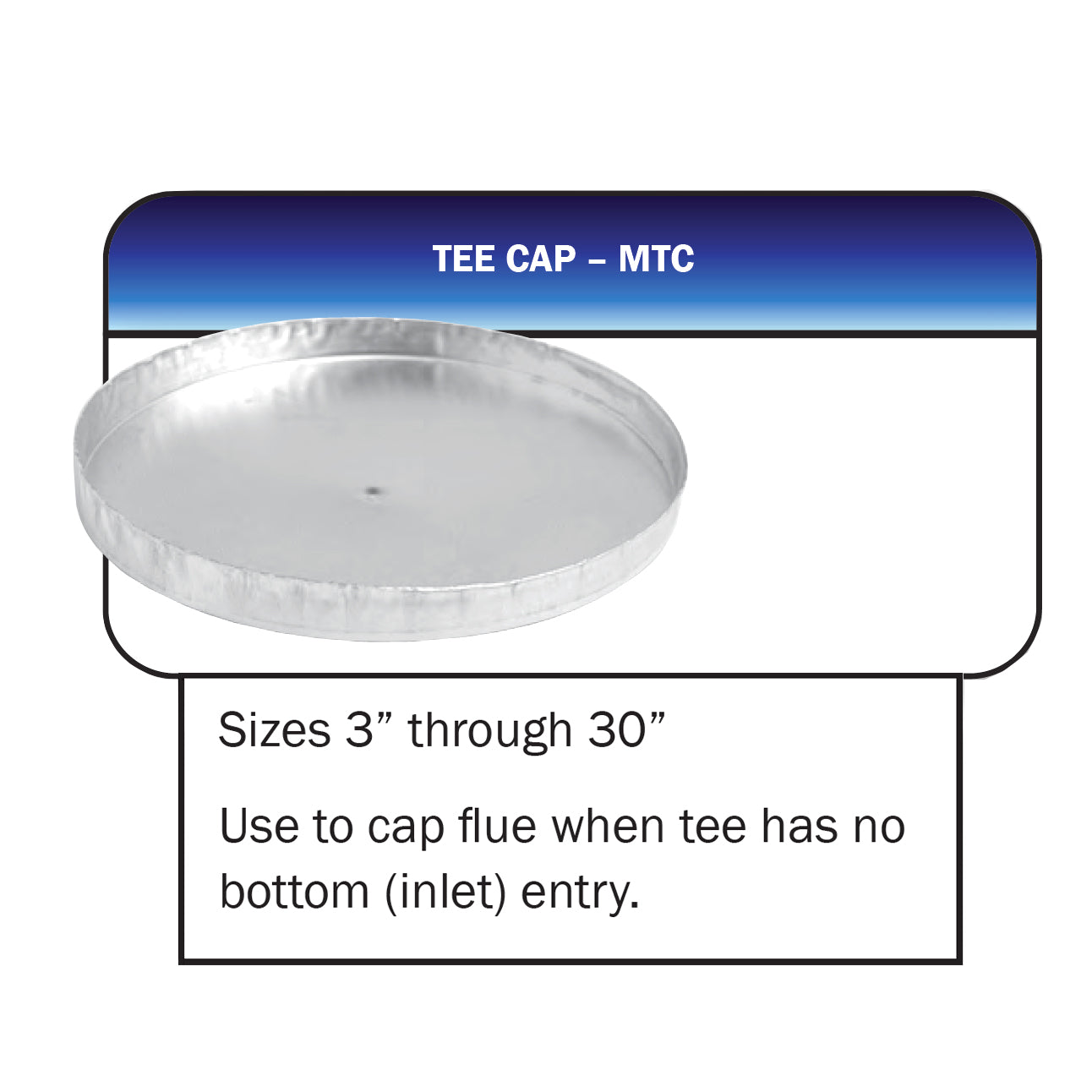 6MTC - Type-B Gas Vent Tee Cap - 6"