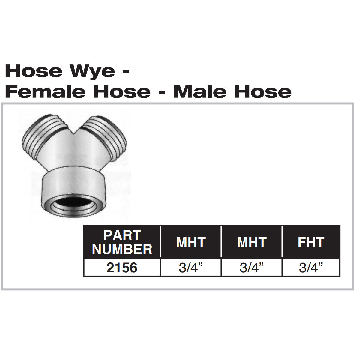 2156 - Hose Wye - 3/4" FHT x 3/4" MHT